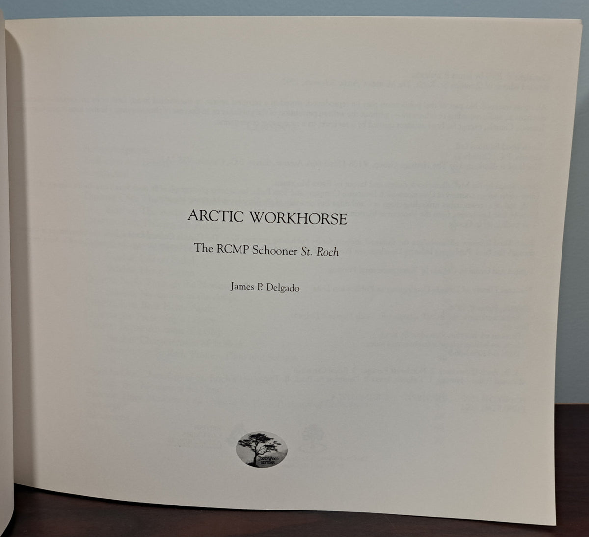 Arctic Workhorse: the RCMP Schooner St. Roch – Juniper Books Inc