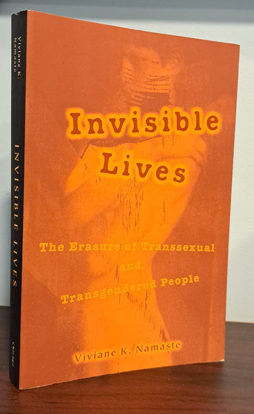 Invisible Lives: The Erasure of Transsexual and Transgendered People