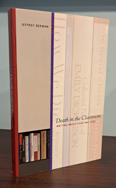 Death In the Classroom: Writing About Love and Loss