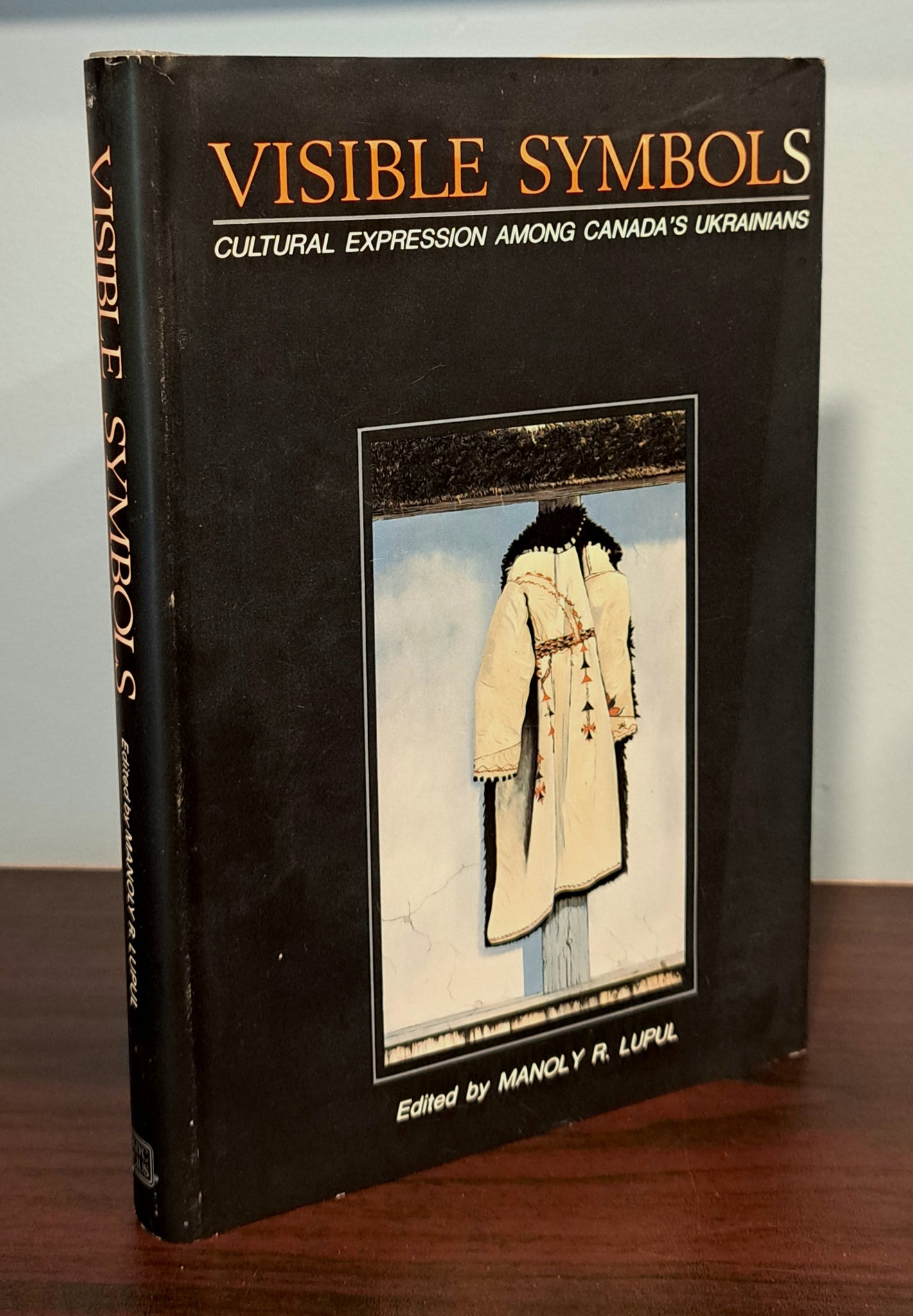 Visible Symbols: Cultural Expressions Among Canada's Ukrainians