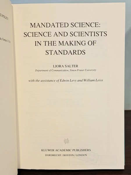 Mandated Science: Science and Scientists in the Making of Standards