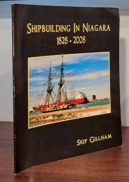 Shipbuilding in Niagara 1828-2008