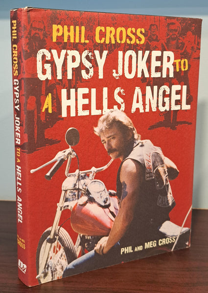 Phil Cross: Gypsy Joker to a Hells Angel