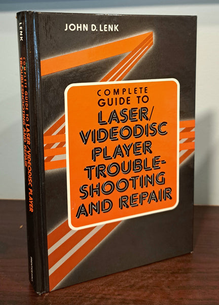 Complete Guide to Laser/Videodisc Player Trouble-Shooting and Repair