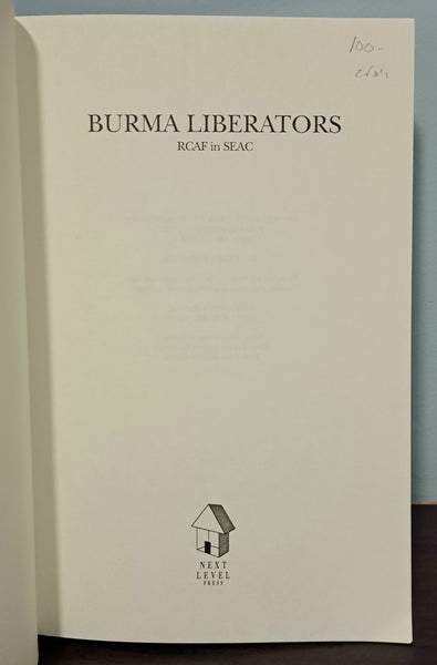 Burma Liberators: RCAF in SEAC Vol. 1 and 2