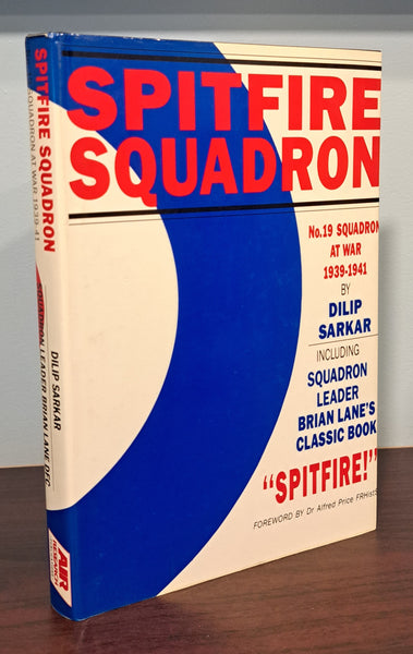 Spitfire Squadron: No.19 Squadron At War, 1939-1941
