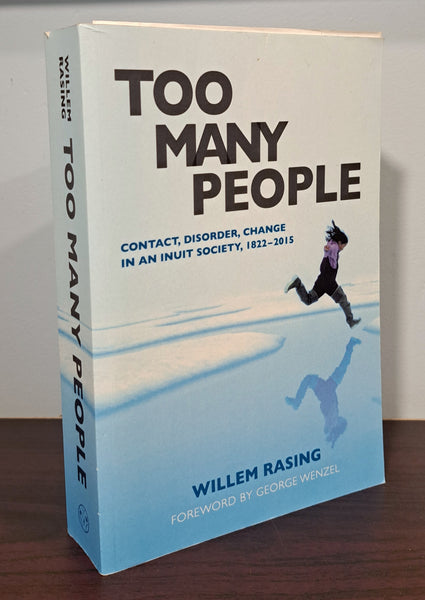 Too Many People: Contact, Disorder, Change in an Inuit Society, 1822-2015