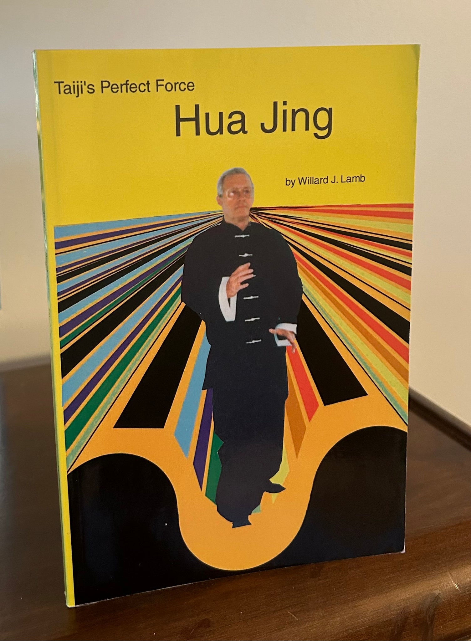 Hua Jing  Taiji's Perfect Force