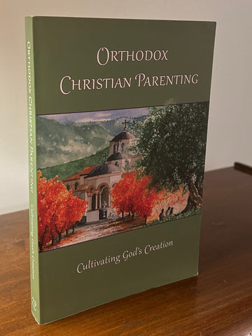 Orthodox Christian Parenting  Cultivating God's Creation