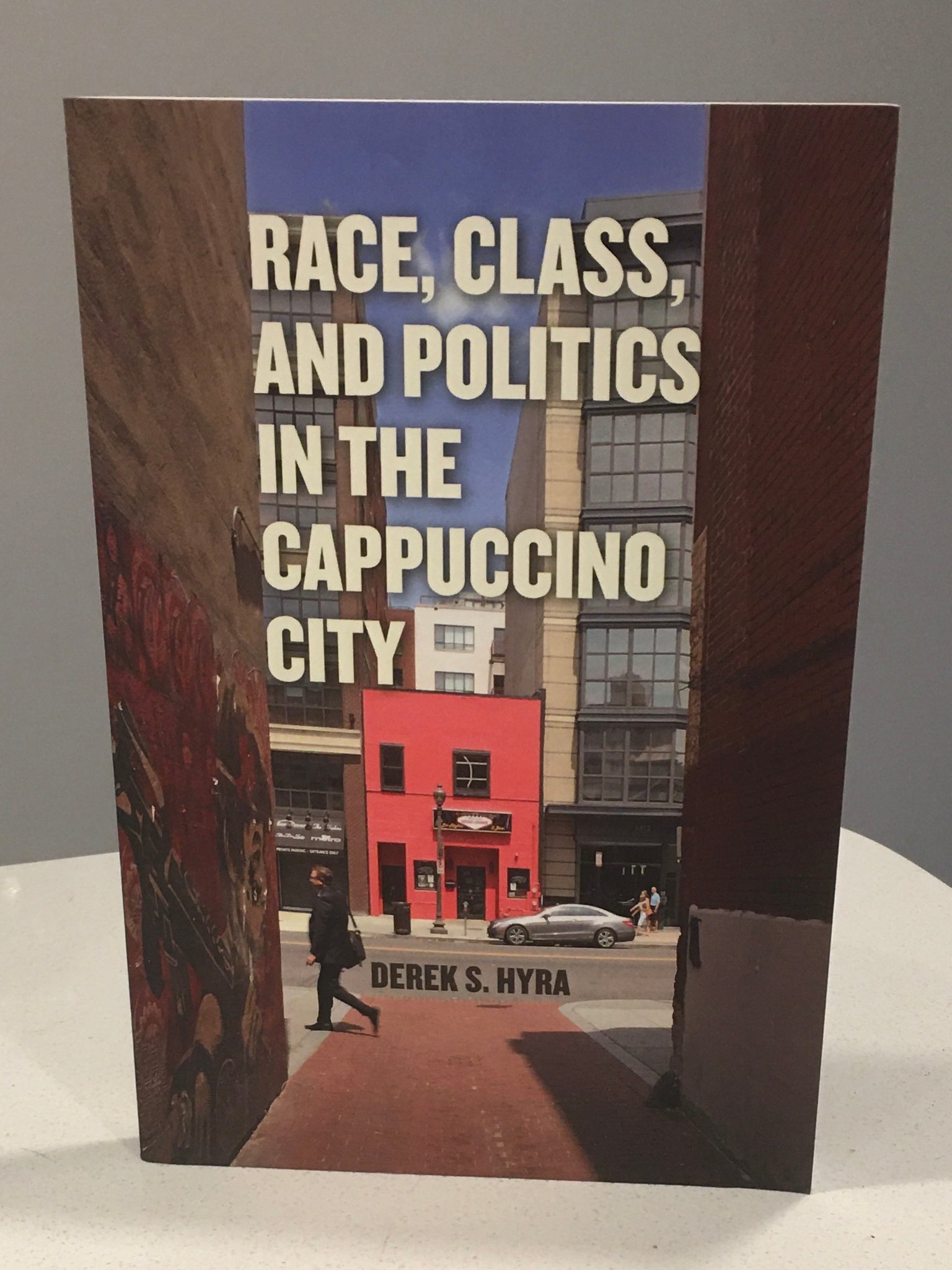Race, Class and Politics in the Cappuccino City