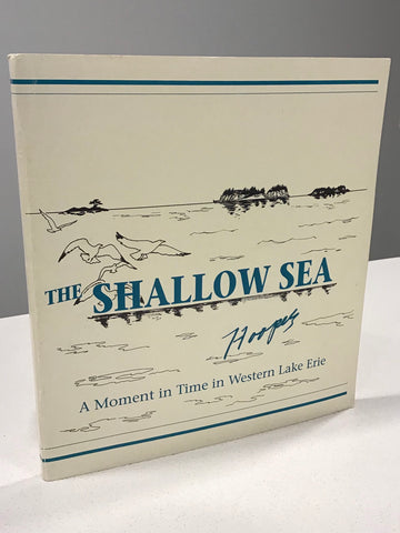 The Shallow Sea; A Moment in Time in Western Lake Erie