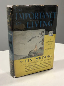 The Importance of Living; A Personal Guide to Enjoyment