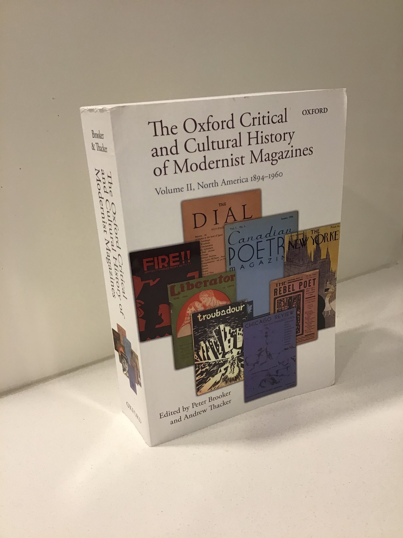 The Oxford Critical and Cultural History of Modernist Magazines: North America 1894-1960