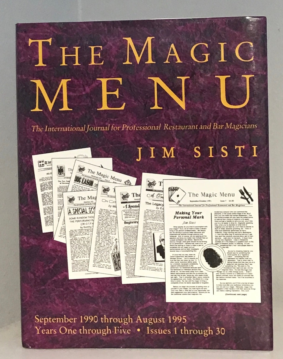 The Magic Menu: The International Journal for Professional Restaurant and Bar Magicians (Years One through Five - Sept 1990- Aug 1995(